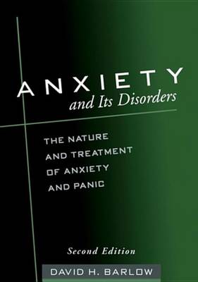Book cover for Anxiety and Its Disorders, Second Edition