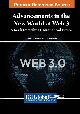 Book cover for Advancements in the New World of Web 3: A Look Toward the Decentralized Future