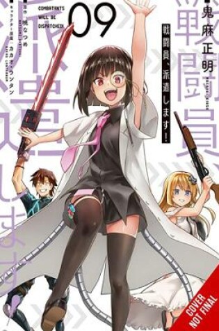 Cover of Combatants Will Be Dispatched!, Vol. 9 (manga)