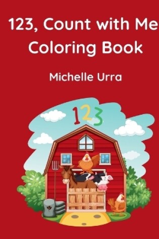 Cover of 123, Count with Me! Coloring Book