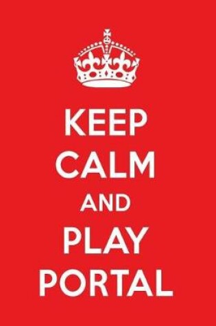 Cover of Keep Calm and Play Portal