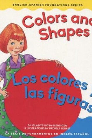 Cover of Colors and Shapes / Los Colores Y Las Figuras