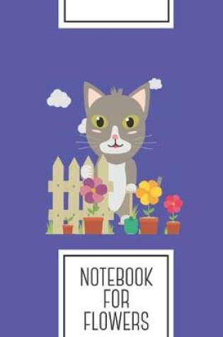 Cover of Notebook for Flowers