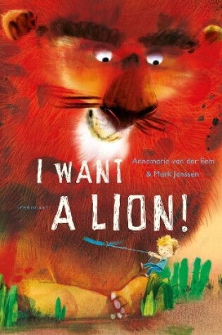 Cover of I Want a Lion