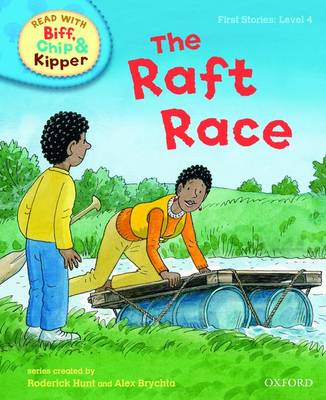 Cover of Oxford Reading Tree Read With Biff, Chip, and Kipper: First Stories: Level 4: The Raft Race