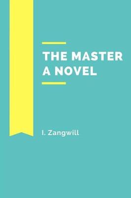 Book cover for The Master A Novel