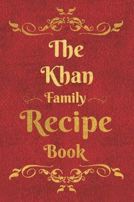 Book cover for The Khan Family Recipe Book