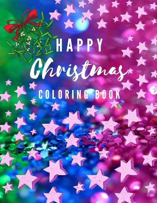 Book cover for Happy Christmas Coloring Book