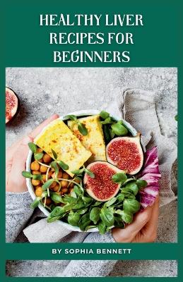 Book cover for Healthy Liver Recipes for Beginners