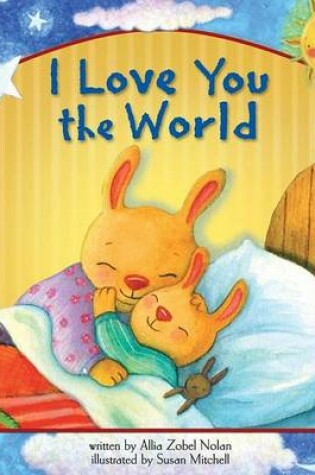 Cover of I Love You the World