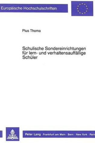 Cover of Schulische Sondereinrichtungen Fuer Lern- Und Verhaltensauffaellige Schueler