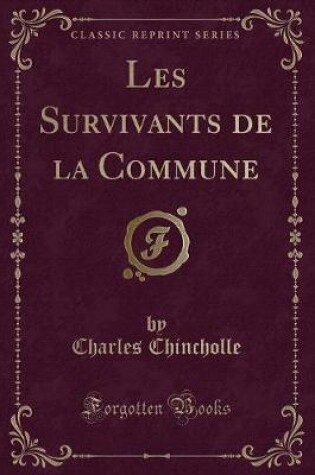 Cover of Les Survivants de la Commune (Classic Reprint)