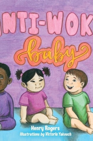 Cover of Anti-Woke Baby