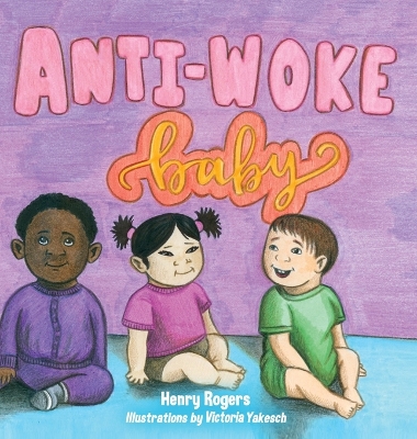 Book cover for Anti-Woke Baby