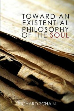 Cover of Toward an Existential Philosophy of the Soul