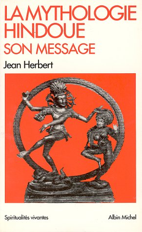 Book cover for Mythologie Hindoue, Son Message (La)