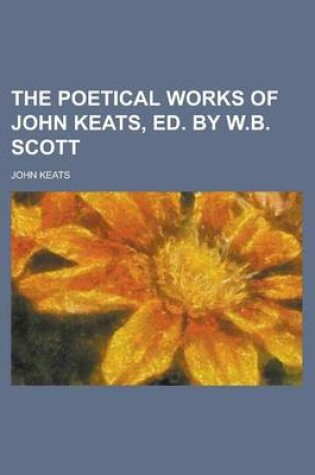 Cover of The Poetical Works of John Keats, Ed. by W.B. Scott