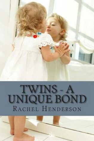 Cover of Twins - A Unique Bond