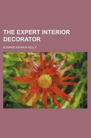 Cover of The Expert Interior Decorator