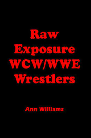 Cover of Raw Exposure WCW/WWE Wrestlers