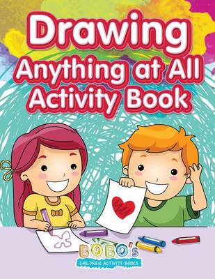 Book cover for Drawing Anything at All Activity Book