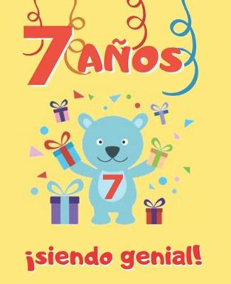 Book cover for 7 Anos Siendo Genial