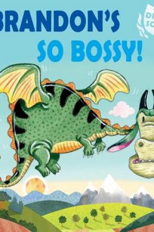 Cover of Brandon's So Bossy!