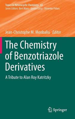 Cover of The Chemistry of Benzotriazole Derivatives