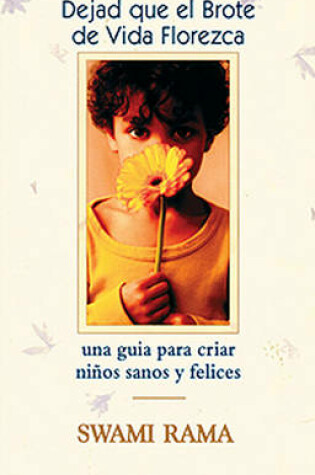 Cover of Dejad Que El Brote de Vida Florezca