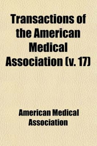 Cover of Transactions of the American Medical Association Volume 17