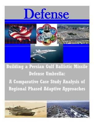 Book cover for Building a Persian Gulf Ballistic Missile Defense Umbrella