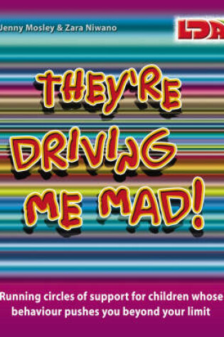 Cover of They're Driving Me Mad!