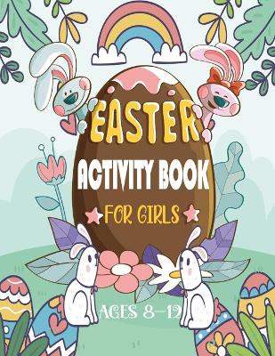 Book cover for Easter Activity Book for Girls Ages 8-12