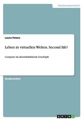 Book cover for Leben in virtuellen Welten. Second life?