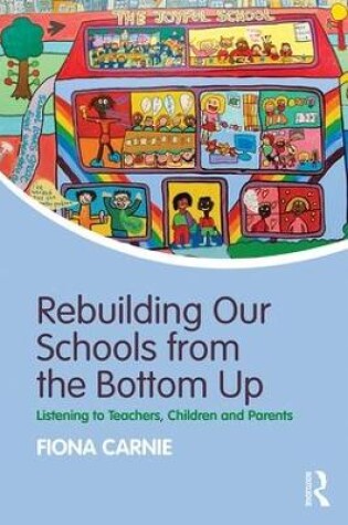 Cover of Rebuilding Our Schools from the Bottom Up