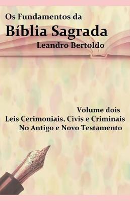 Cover of Os Fundamentos da Biblia Sagrada - Volume II