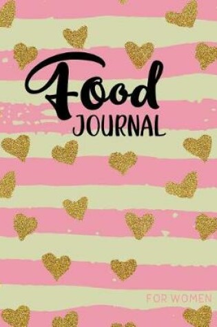 Cover of Food Journal For Women