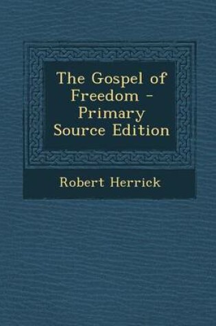 Cover of The Gospel of Freedom - Primary Source Edition