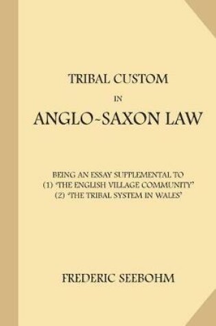 Cover of Tribal Custom in Anglo-Saxon Law