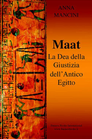 Cover of Maat, La Dea Della Giustizia Dell'antico Egitto