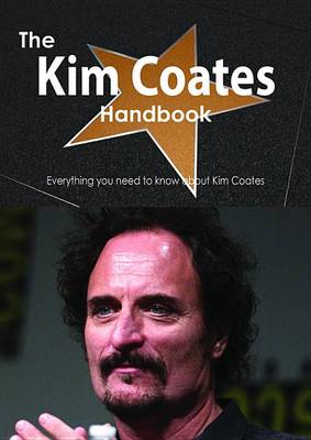 Book cover for The Kim Coates Handbook - Everything You Need to Know about Kim Coates