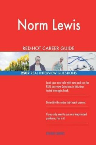 Cover of Norm Lewis RED-HOT Career Guide; 2507 REAL Interview Questions