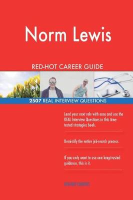 Book cover for Norm Lewis RED-HOT Career Guide; 2507 REAL Interview Questions