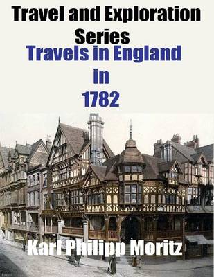 Book cover for Travel and Exploration Series: Travels in England in 1782