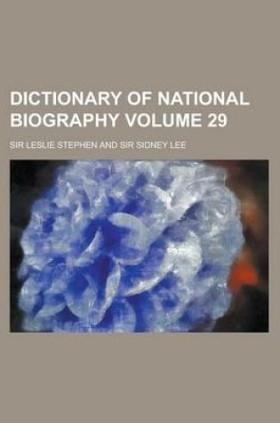 Cover of Dictionary of National Biography Volume 29