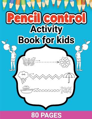 Book cover for Pencil Control Activity Book for Kids