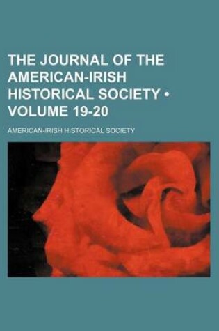 Cover of The Journal of the American-Irish Historical Society (Volume 19-20)