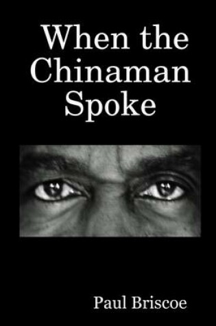 Cover of When the Chinaman Spoke