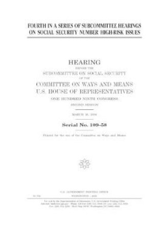 Cover of Fourth in a series of subcommittee hearings on social security number high-risk issues