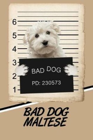 Cover of Bad Dog Maltese